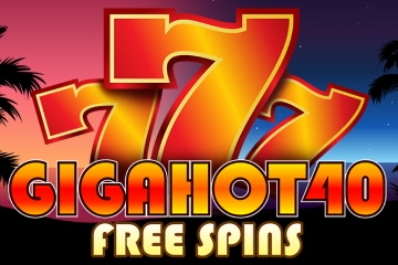Giga Hot 40 Free Spins